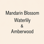 Text reading 'Mandarin Blossom Waterlily & Amberwood' in black lettering on a plain warm cream background.