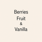 Text reading 'Berries Fruit & Vanilla' in black lettering on a plain warm cream background.