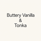 Text reading 'Buttery Vanilla & Tonka' in black lettering on a plain warm cream background.