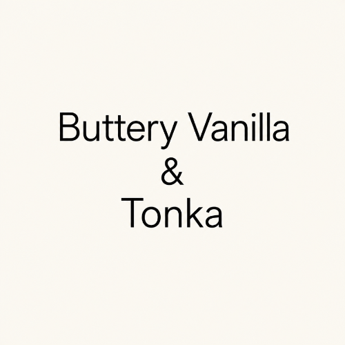 Text reading 'Buttery Vanilla & Tonka' in black lettering on a plain warm cream background.