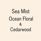 Text reading 'Sea Mist Ocean Floral & Cedarwood' in black lettering on a plain warm cream background.
