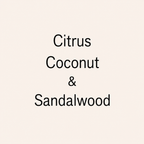 Text reading 'Citrus Coconut & Sandalwood' in black lettering on a plain warm cream background.