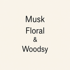 Text reading 'Musk Floral & Woodsy' in black lettering on a plain warm cream background.