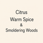 Text reading 'Citrus Warm Spice & Smoldering Woods' in black lettering on a plain warm cream background.