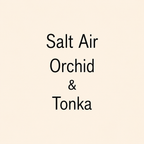 Text reading 'Salt Air Orchid & Tonka' in black lettering on a plain warm cream background.